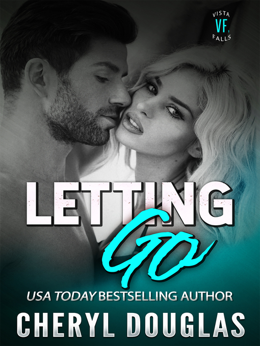 Cover image for Letting Go (Small Town Second Chance Romance)